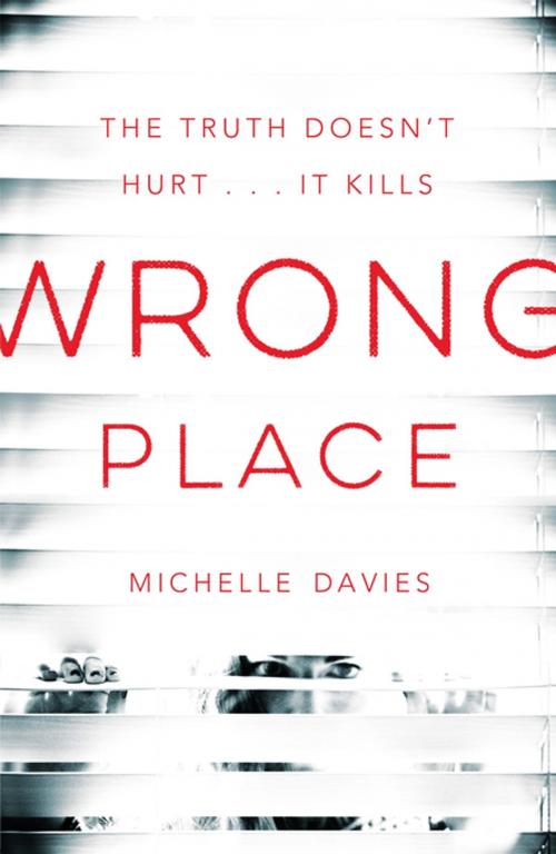 Cover of the book Wrong Place by Michelle Davies, Pan Macmillan