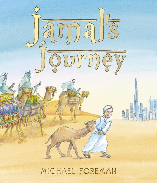 Cover of the book Jamal's Journey by Michael Foreman, Andersen Press Ltd