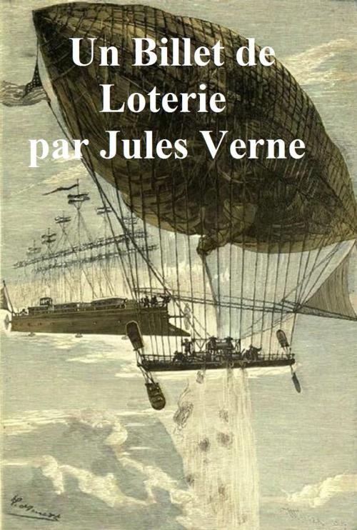 Cover of the book Un Billet de Loterie by Jules Verne, Seltzer Books