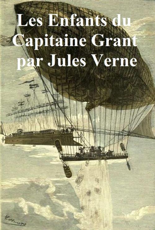 Cover of the book Les Enfants du Capitaine Grant (in the original French) by Jules Verne, Seltzer Books