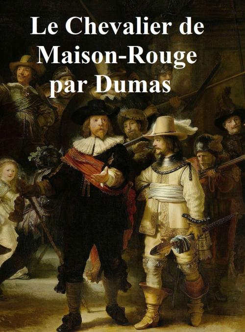 Cover of the book Le Chevalier de Maison-Rouge, in the original French by Alexandre Dumas, Seltzer Books