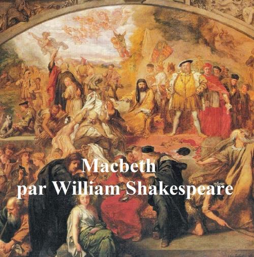 Cover of the book Macbeth in French by William Shakespeare, Seltzer Books