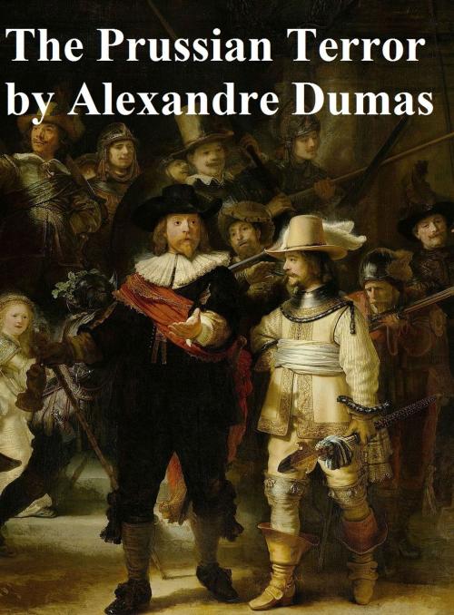 Cover of the book The Prussian Terror by Alexandre Dumas, Seltzer Books