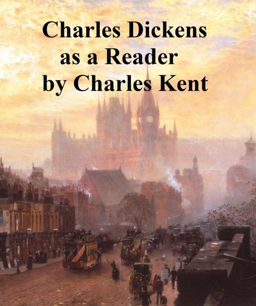 Cover of the book Charles Dickens as a Reader by Charles Kent, Seltzer Books