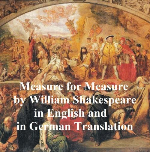 Cover of the book Measure for Measure/ Maass fur Maass, Bilingual edition (English with line numbers and German translation) by William Shakespeare, Seltzer Books