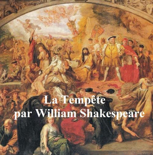 Cover of the book Shakespeare's Tempest in French by William Shakespeare, Seltzer Books
