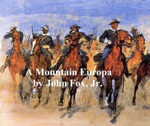Cover of the book A Mountain Europa by John Fox Jr., Seltzer Books