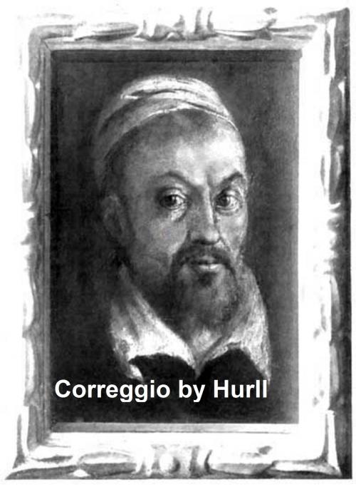 Cover of the book Correggio - A Collection of 15 Pictures (Illustrated) by Estelle M. Hurll, Seltzer Books