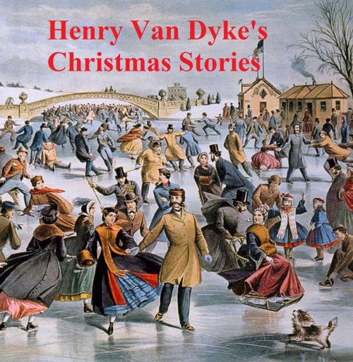 Cover of the book Henry Van Dyke's Christmas Stories by Henry Van Dyke, Seltzer Books