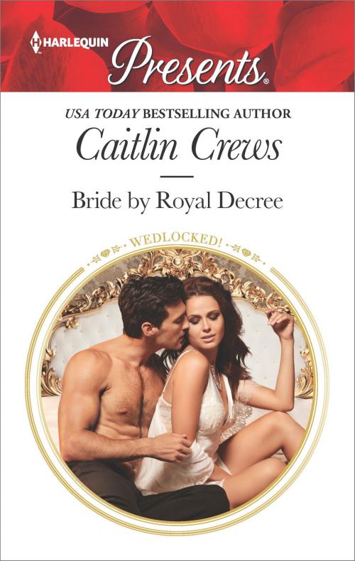 Cover of the book Bride by Royal Decree by Caitlin Crews, Harlequin