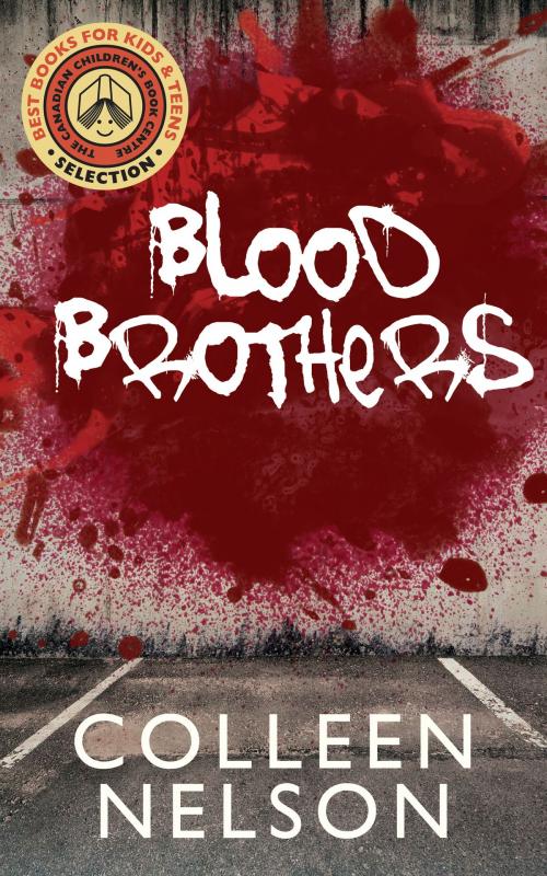 Cover of the book Blood Brothers by Colleen Nelson, Dundurn