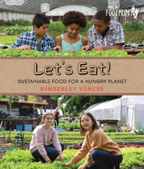 Cover of the book Let's Eat by Kimberley Veness, Orca Book Publishers