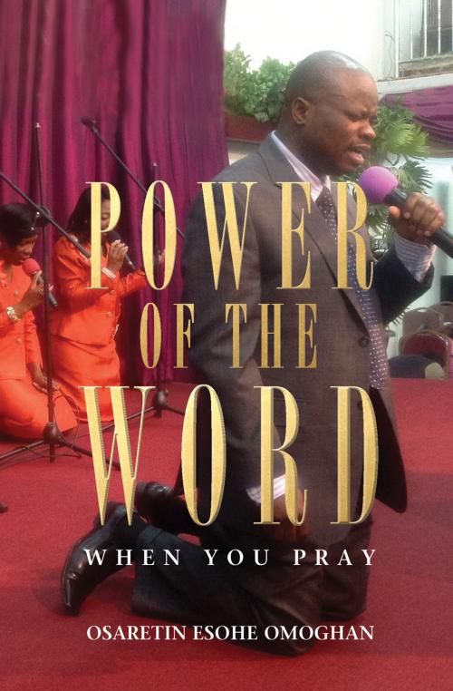 Cover of the book Power of the Word by Osaretin Esohe Omoghan, Essence Publishing