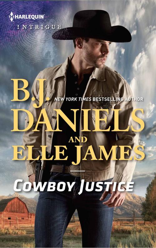 Cover of the book Cowboy Justice by B.J. Daniels, Elle James, Harlequin