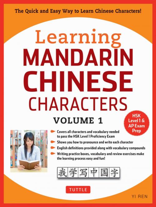Cover of the book Learning Mandarin Chinese Characters Volume 1 by Yi Ren, Tuttle Publishing
