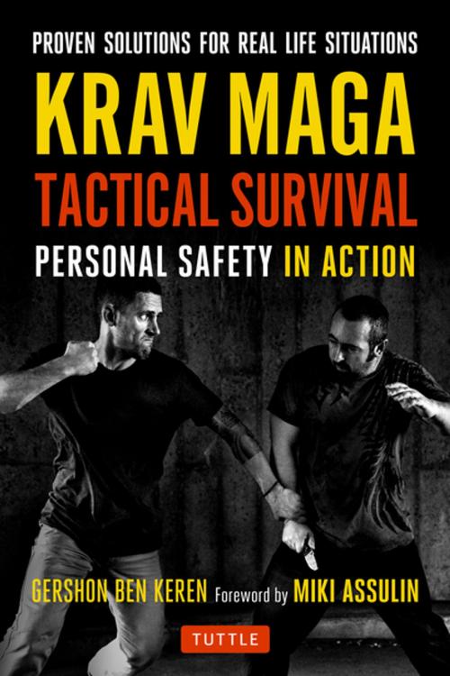 Cover of the book Krav Maga Tactical Survival by Gershon Ben Keren, Tuttle Publishing