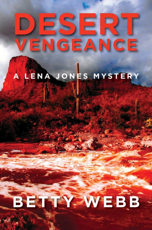 Cover of the book Desert Vengeance by Betty Webb, Sourcebooks