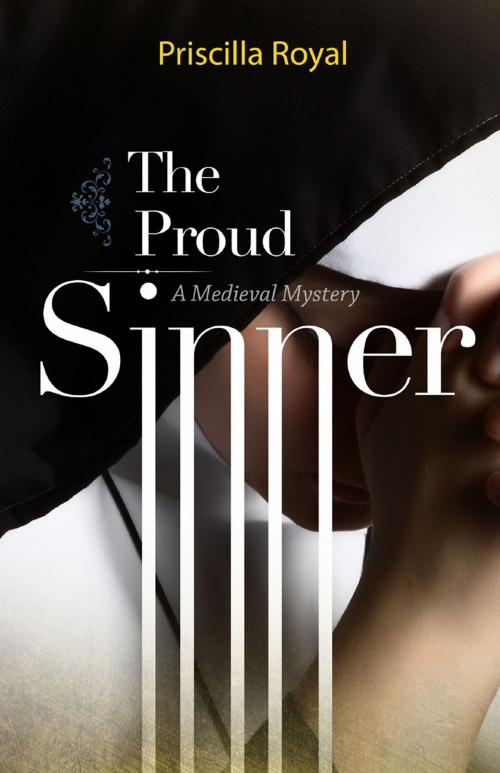 Cover of the book The Proud Sinner by Priscilla Royal, Sourcebooks