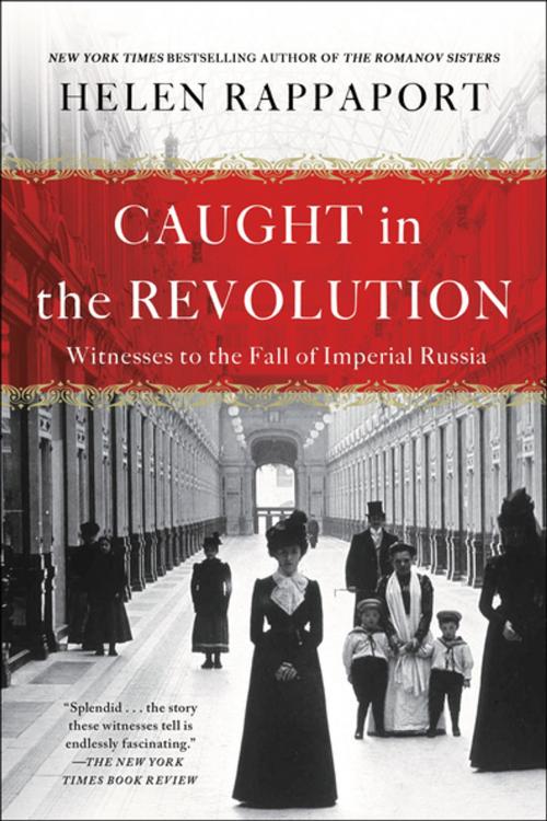 Cover of the book Caught in the Revolution by Helen Rappaport, St. Martin's Press