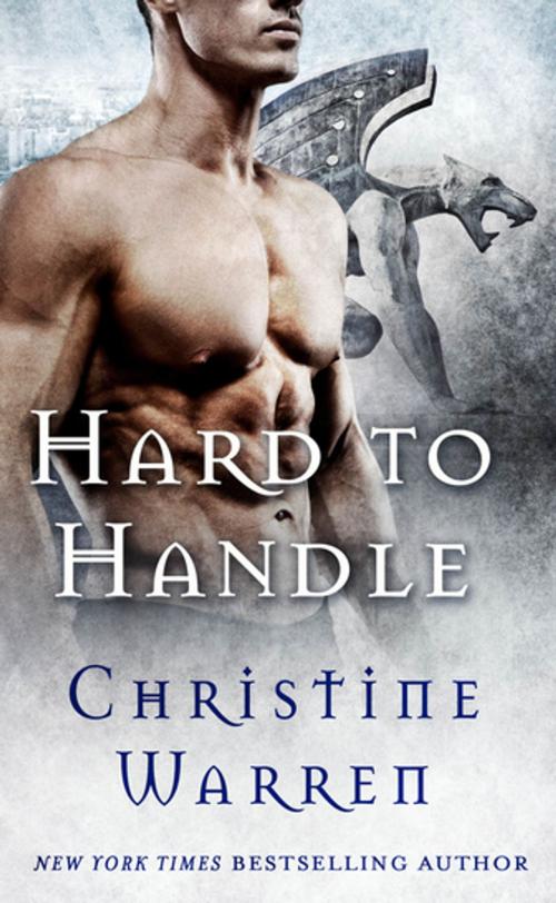 Cover of the book Hard to Handle by Christine Warren, St. Martin's Press