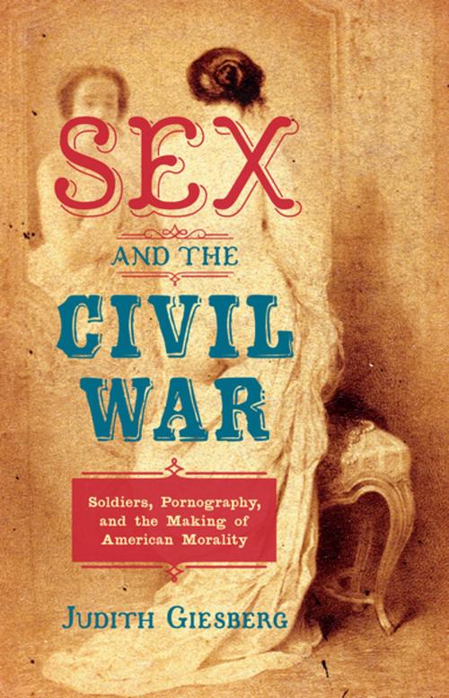 Cover of the book Sex and the Civil War by Judith Giesberg, The University of North Carolina Press