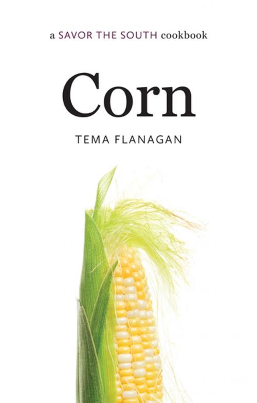 Cover of the book Corn by Tema Flanagan, The University of North Carolina Press