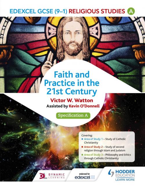 Cover of the book Edexcel Religious Studies for GCSE (9-1): Catholic Christianity (Specification A) by Victor W. Watton, Hodder Education