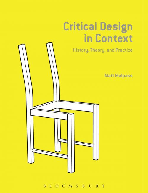 Cover of the book Critical Design in Context by Matt Malpass, Bloomsbury Publishing