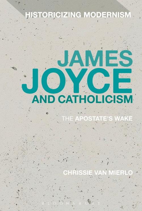 Cover of the book James Joyce and Catholicism by Dr Chrissie Van Mierlo, Bloomsbury Publishing