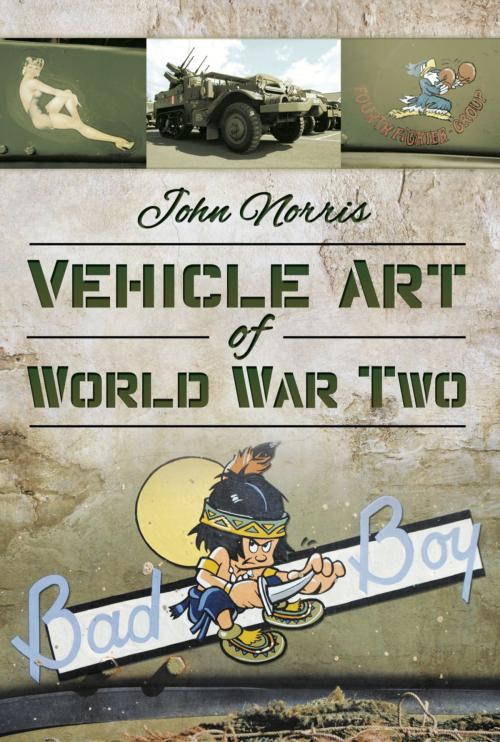 Cover of the book Vehicle Art of World War Two by John Norris, Pen and Sword