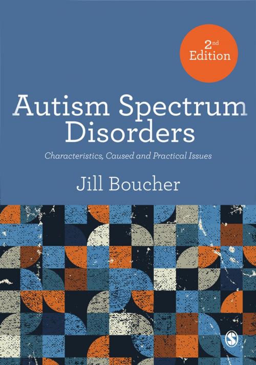 Cover of the book Autism Spectrum Disorder by Jill Boucher, SAGE Publications