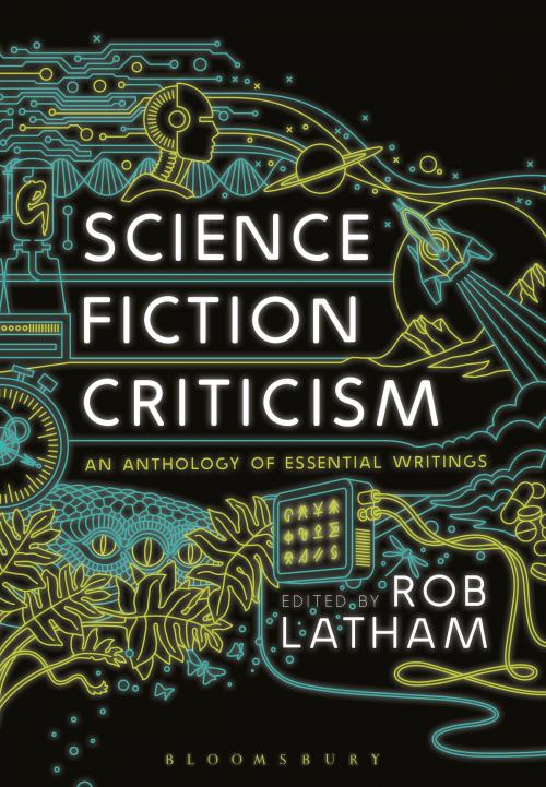 Cover of the book Science Fiction Criticism by Professor Rob Latham, Bloomsbury Publishing