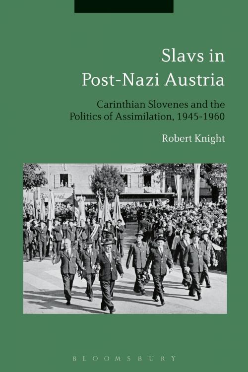 Cover of the book Slavs in Post-Nazi Austria by Dr Robert Knight, Bloomsbury Publishing