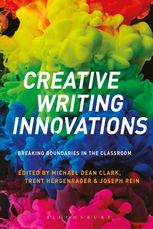 Cover of the book Creative Writing Innovations by , Bloomsbury Publishing