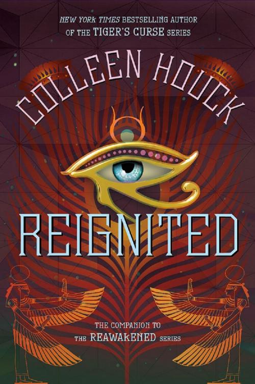 Cover of the book Reignited by Colleen Houck, Colleen Houck