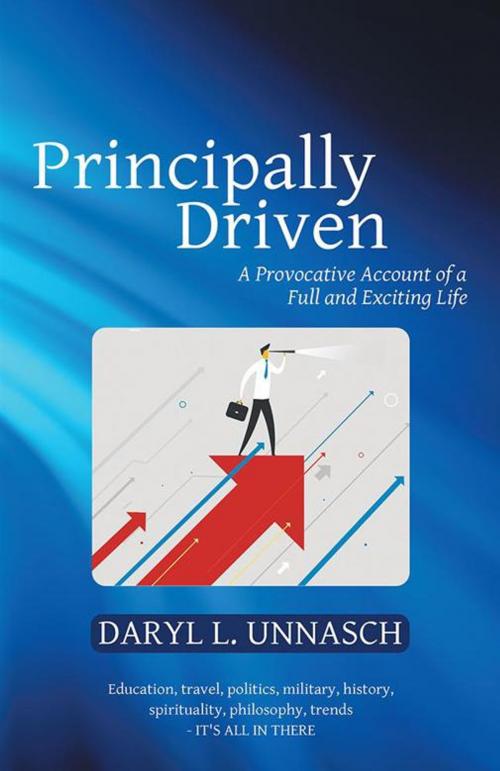 Cover of the book Principally Driven by Daryl L. Unnasch, Archway Publishing