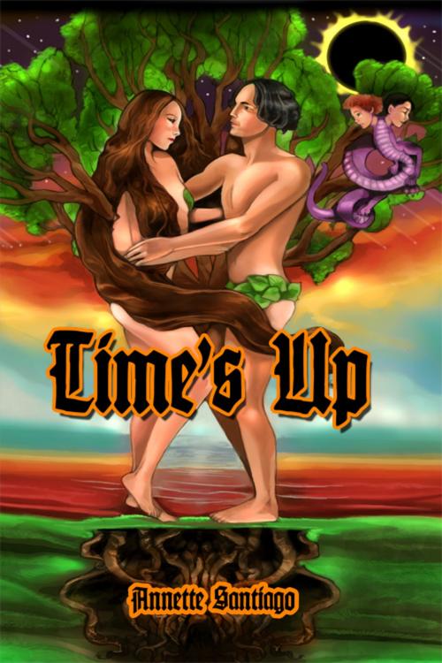 Cover of the book Time's Up by Annette Santiago, Dorrance Publishing