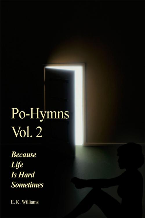 Cover of the book Po-Hymns Vol. 2 by E. K. Williams, Dorrance Publishing