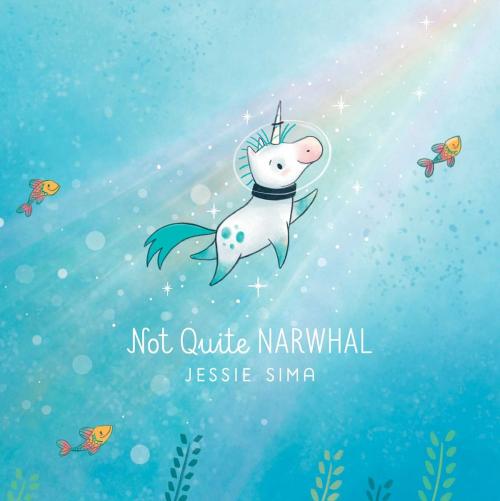 Cover of the book Not Quite Narwhal by Jessie Sima, Simon & Schuster Books for Young Readers