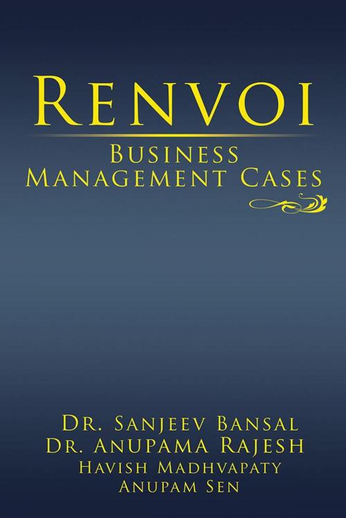 Cover of the book Renvoi Business Management Cases by Dr. Sanjeev Bansal, Partridge Publishing India