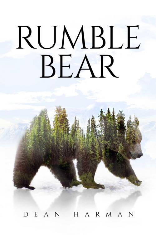 Cover of the book Rumble Bear by Dean Harman, BookBaby