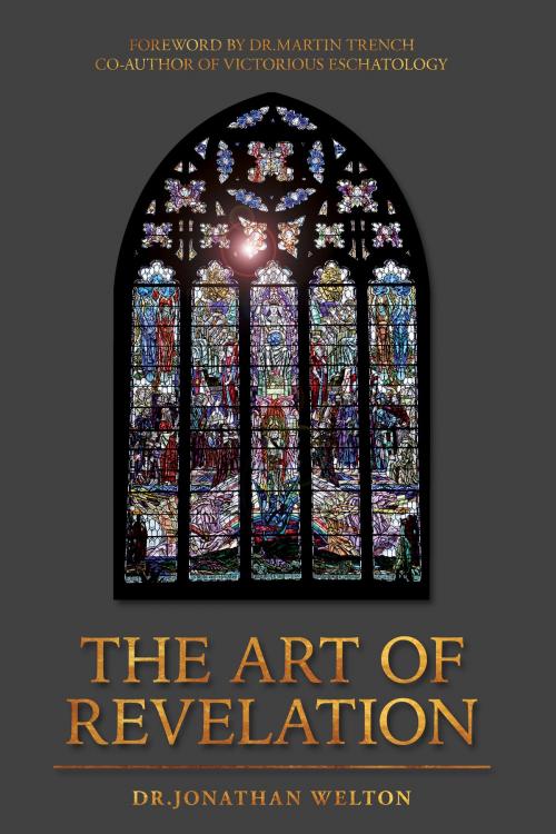 Cover of the book The Art of Revelation by Jonathan Welton, BookBaby