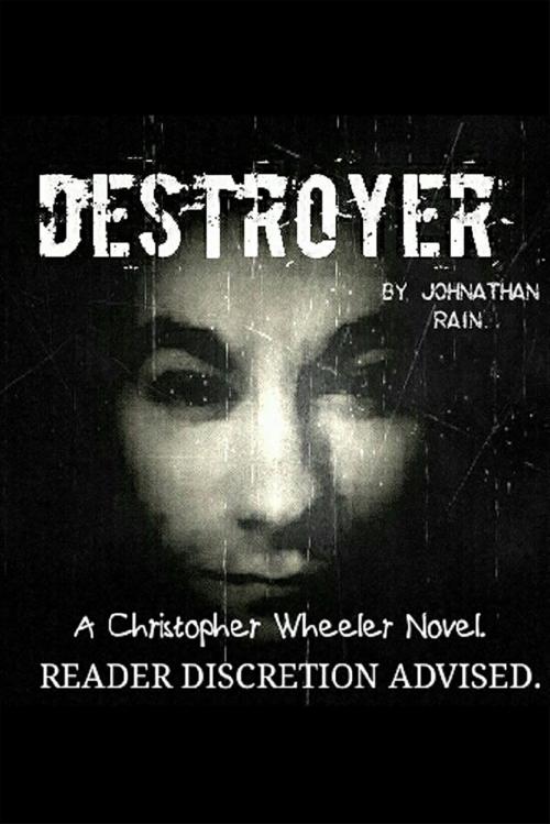 Cover of the book Destroyer by Johnathan  Rain, BookBaby