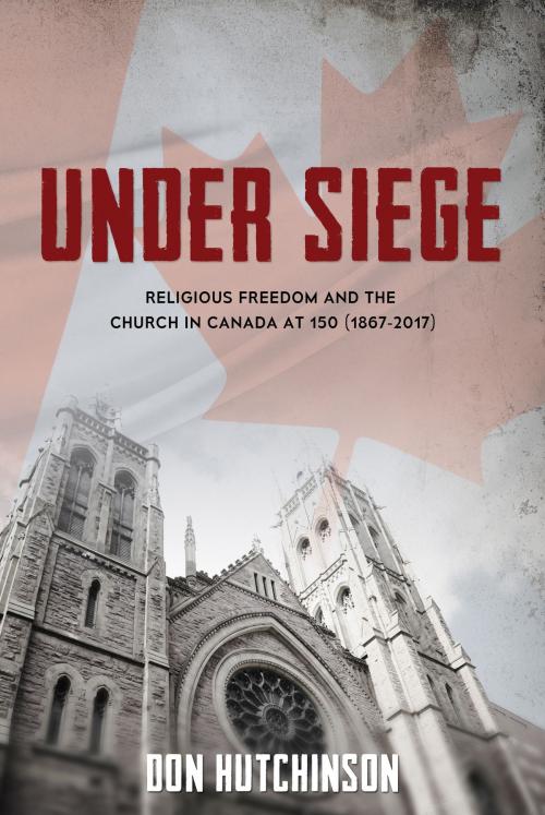 Cover of the book Under Siege by Don Hutchinson, Word Alive Press