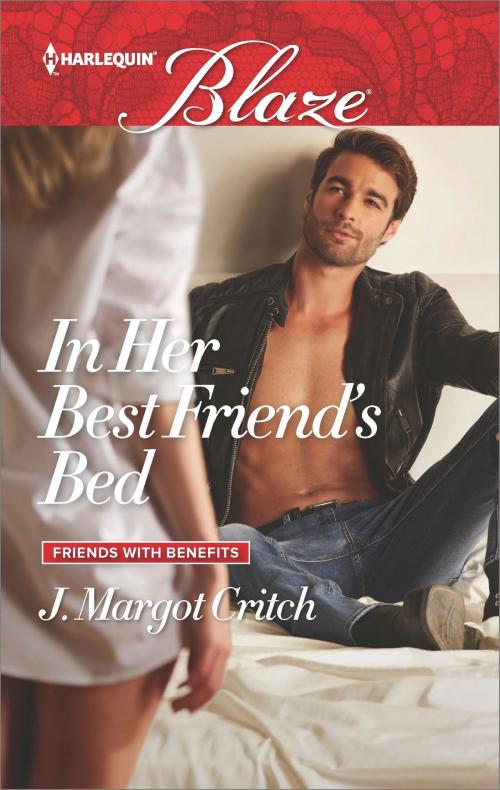 Cover of the book In Her Best Friend's Bed by J. Margot Critch, Harlequin