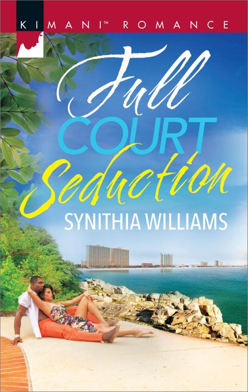 Cover of the book Full Court Seduction by Synithia Williams, Harlequin