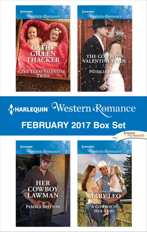 Cover of the book Harlequin Western Romance February 2017 Box Set by Cathy Gillen Thacker, Pamela Britton, Patricia Johns, Mary Leo, Harlequin