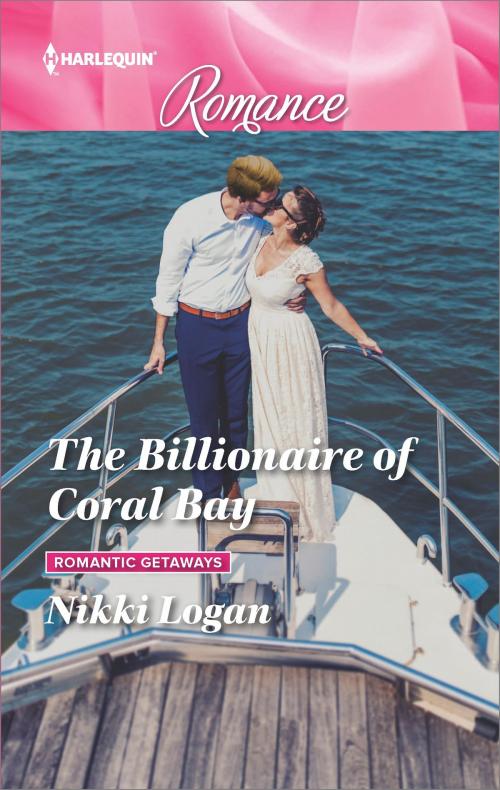 Cover of the book The Billionaire of Coral Bay by Nikki Logan, Harlequin