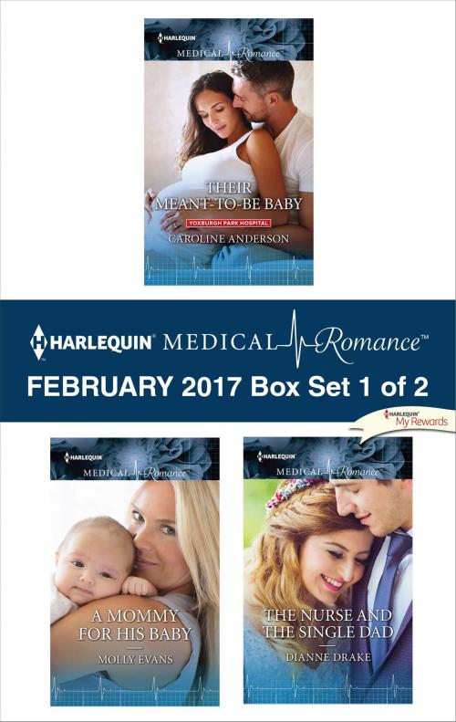 Cover of the book Harlequin Medical Romance February 2017 - Box Set 1 of 2 by Caroline Anderson, Molly Evans, Dianne Drake, Harlequin