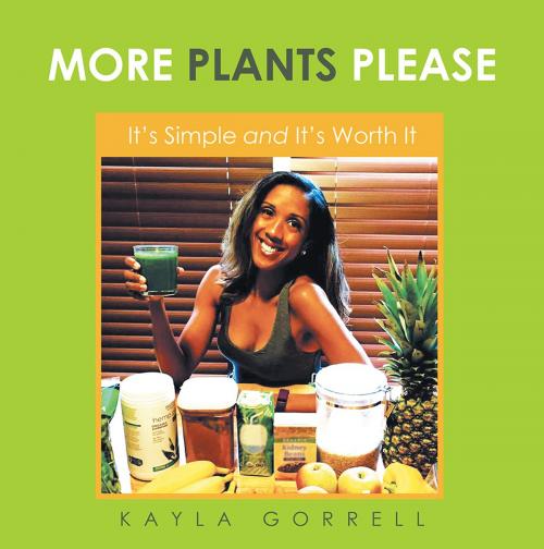 Cover of the book More Plants Please by Kayla Gorrell, LifeRich Publishing